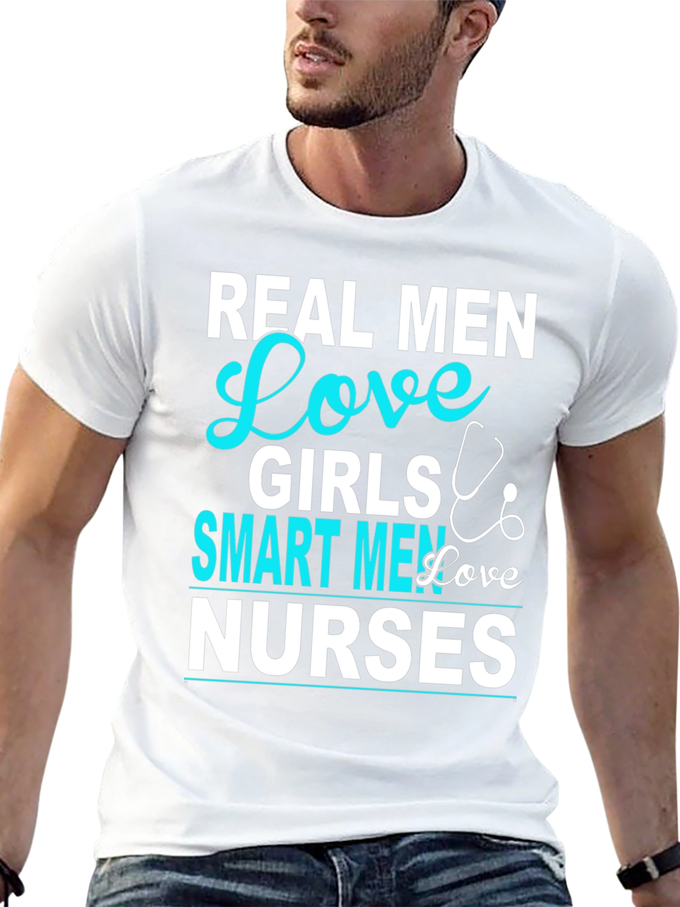 Real Men Love Girls Smart Men Love Nurses T-Shirt