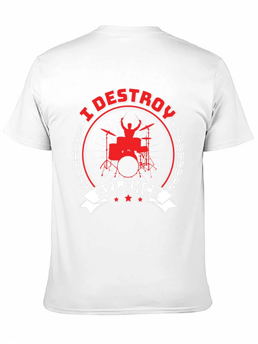 I Destroy Silence Drummer Graphic T-Shirt