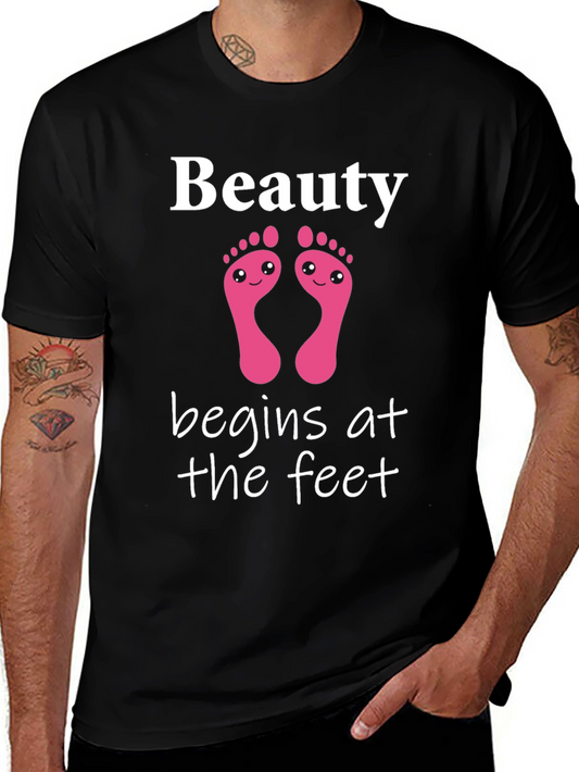 Beauty Begins At The Feet Graphic Tee