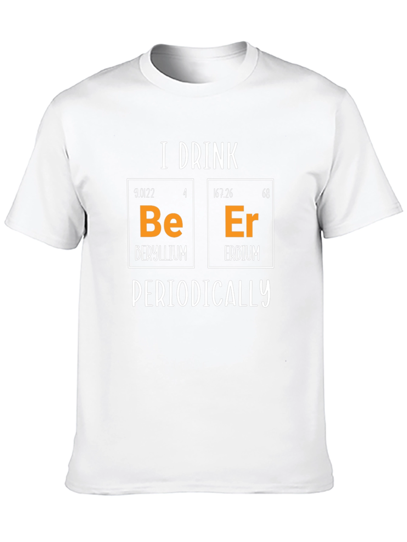 I Drink Beer Periodically Funny Chemistry T-Shirt