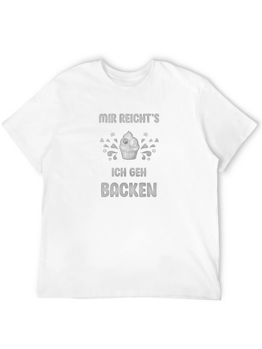 Mir Reichts Ich Geh Backen T-Shirt Baking Lover