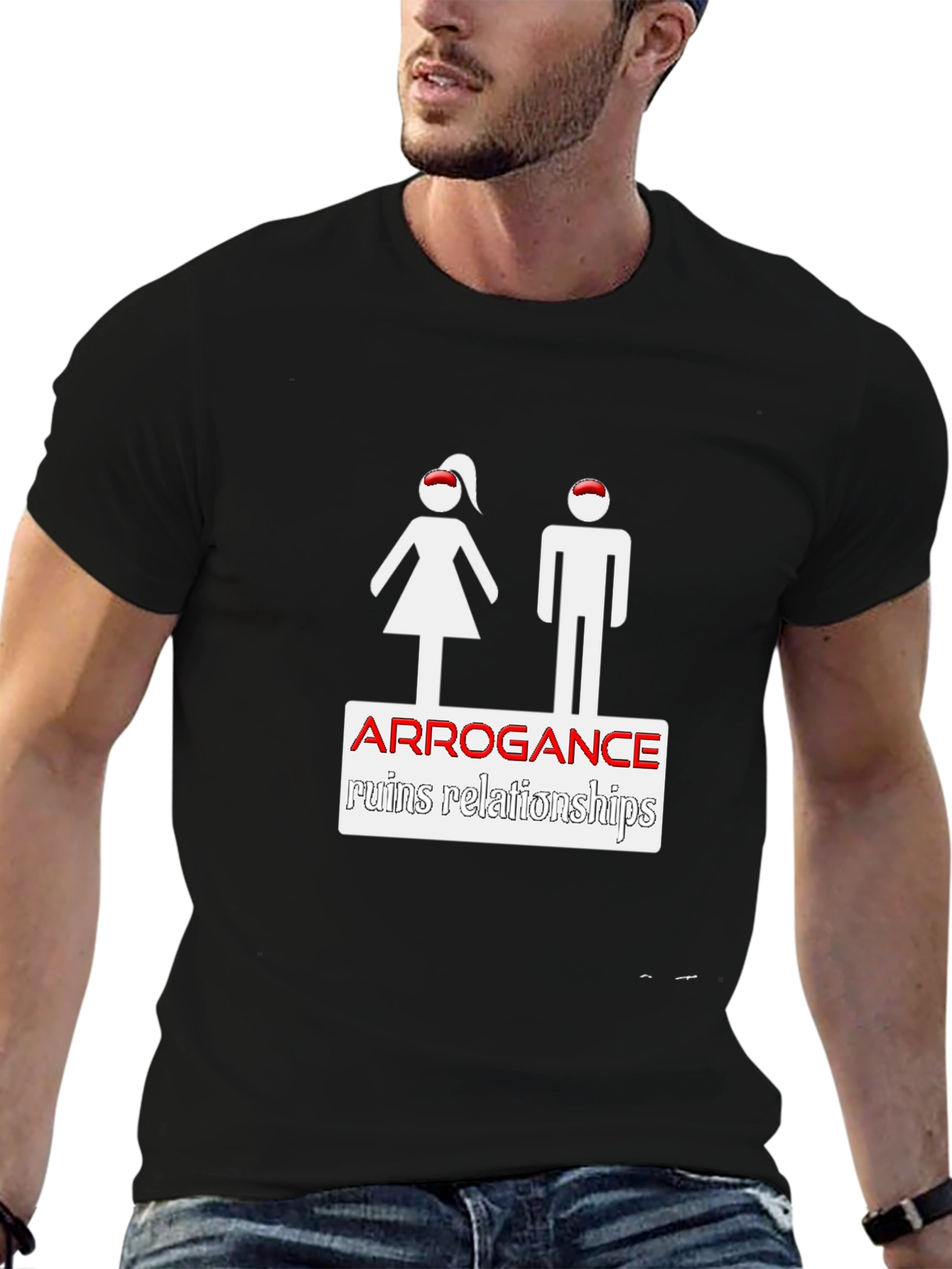 Arrogance Ruins Relationships Graphic Tee