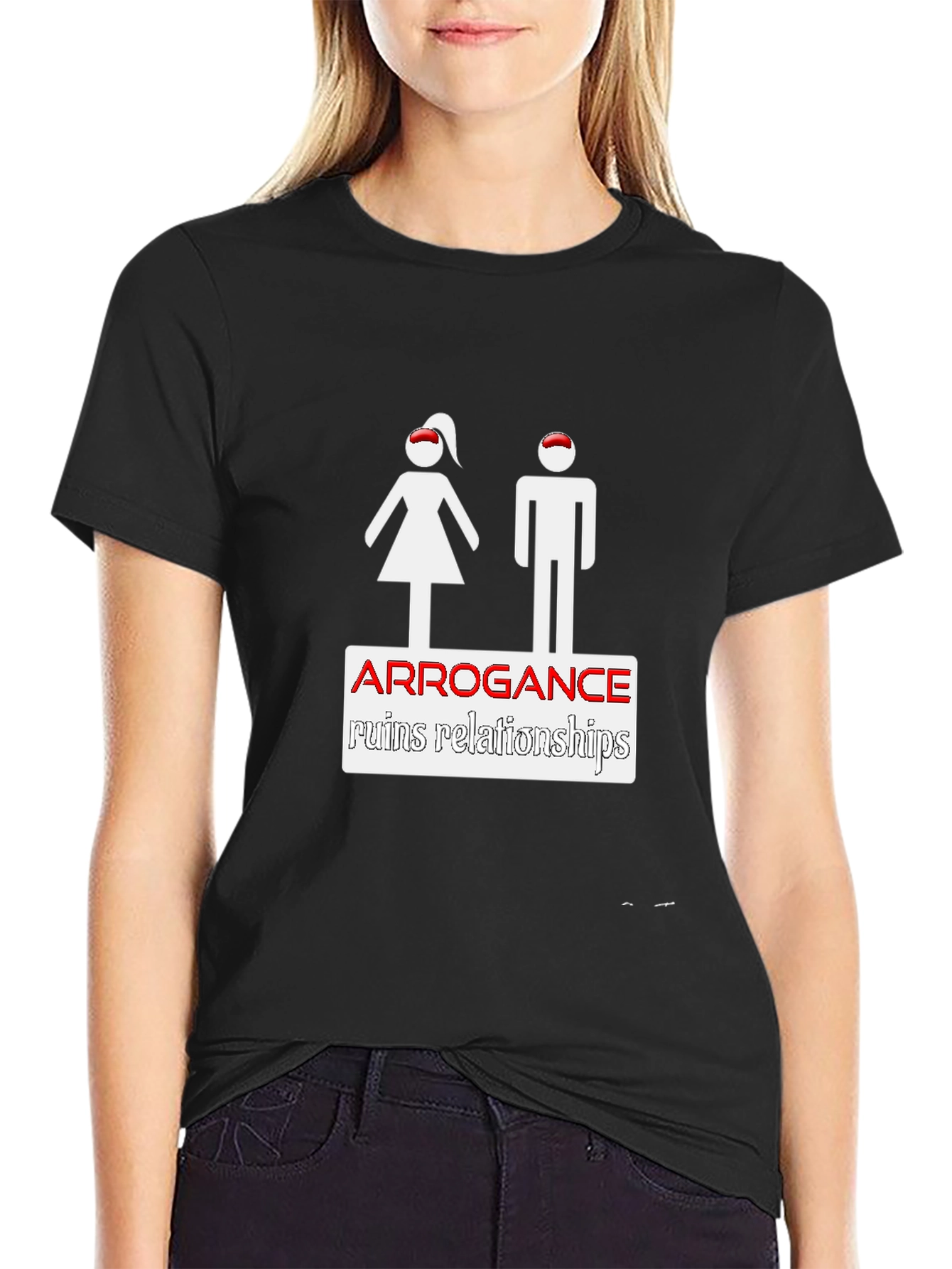 Arrogance Ruins Relationships Graphic Tee