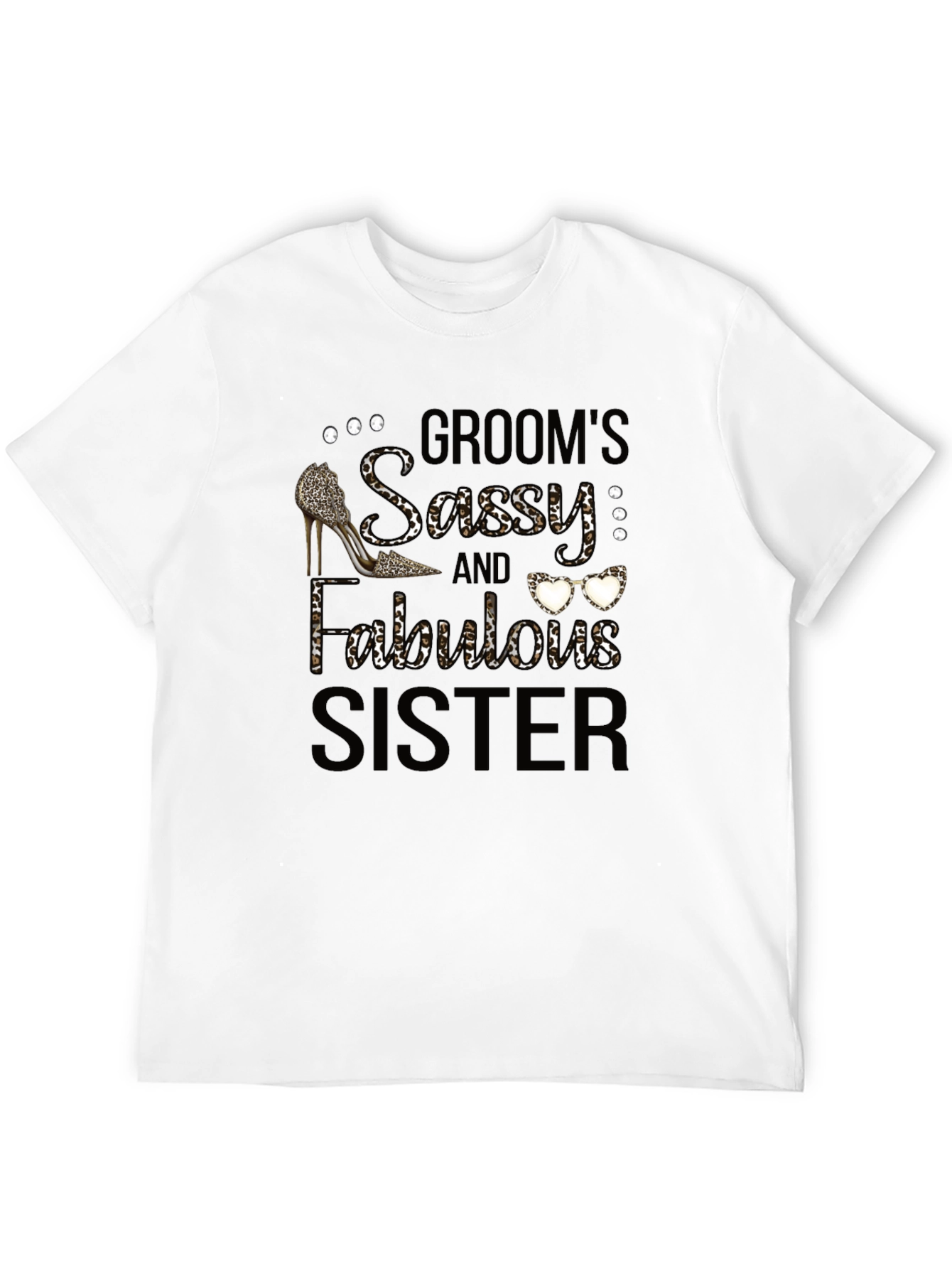 Grooms Sassy & Fabulous Sister T-Shirt
