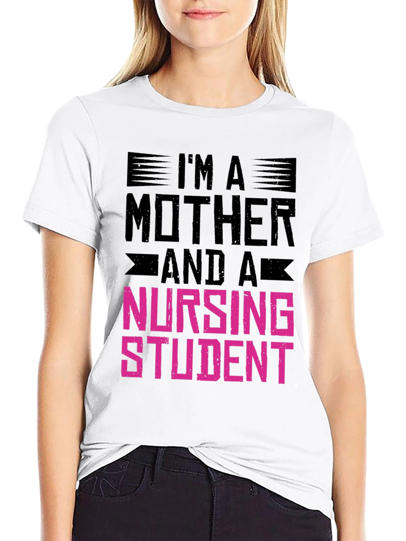 Im A Mother and a Nursing Student T-Shirt