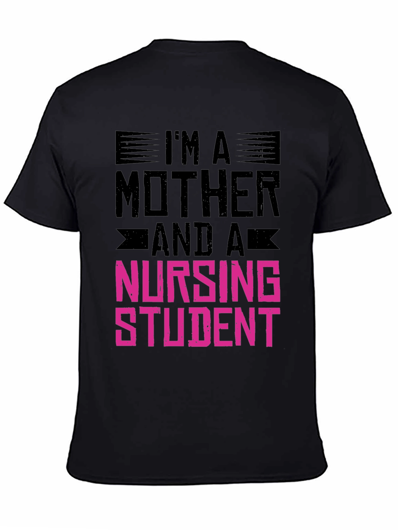 Im A Mother and a Nursing Student T-Shirt