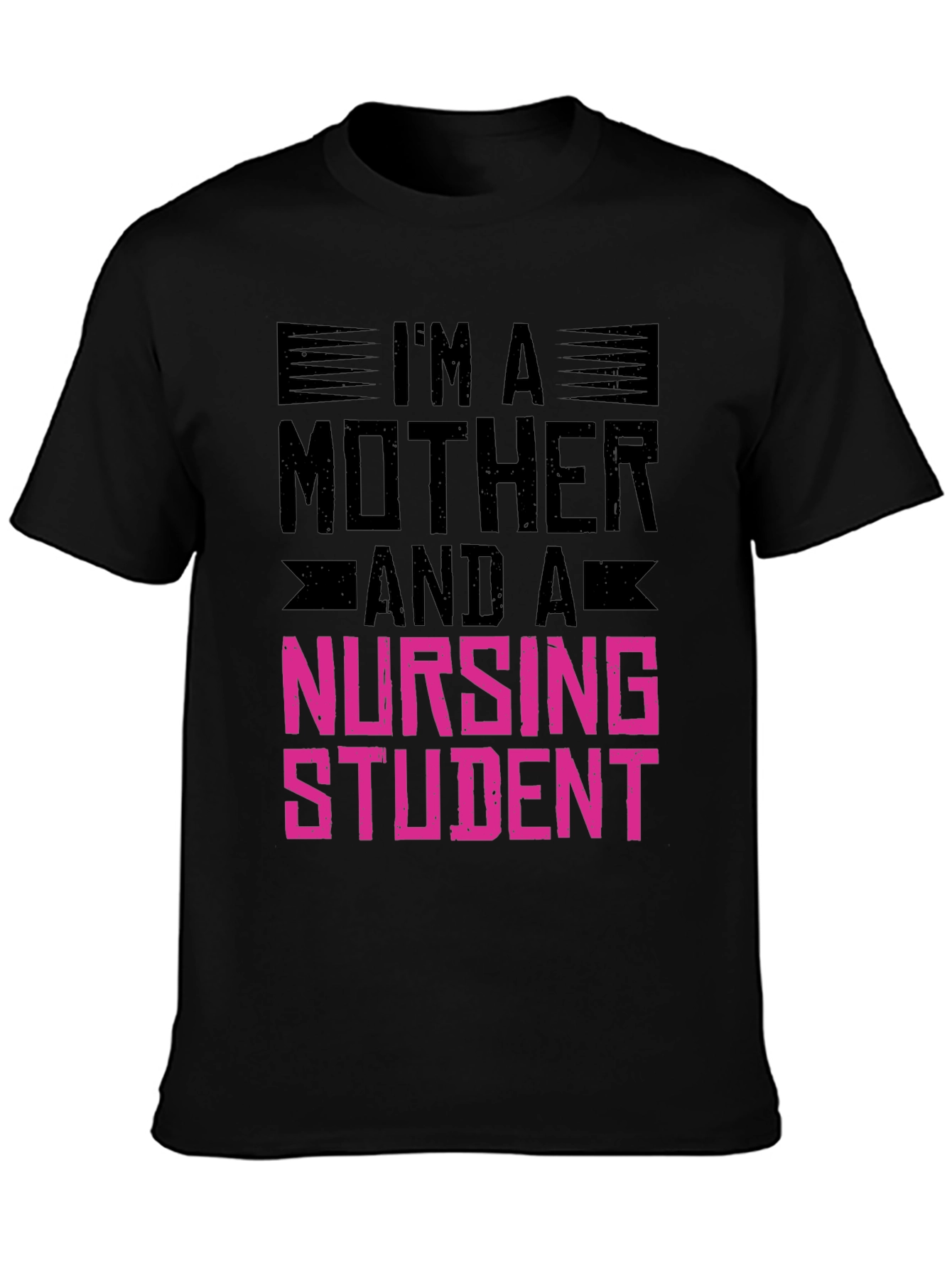 Im A Mother and a Nursing Student T-Shirt