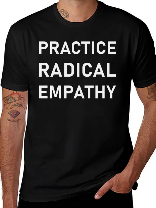 Practice Radical Empathy Black T-Shirt
