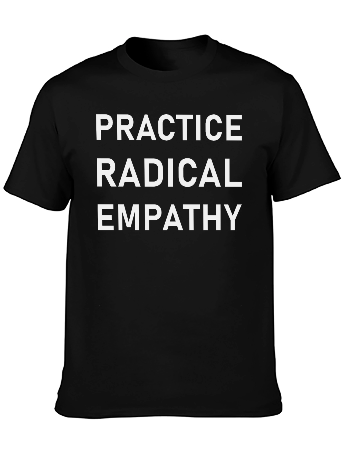 Practice Radical Empathy Black T-Shirt