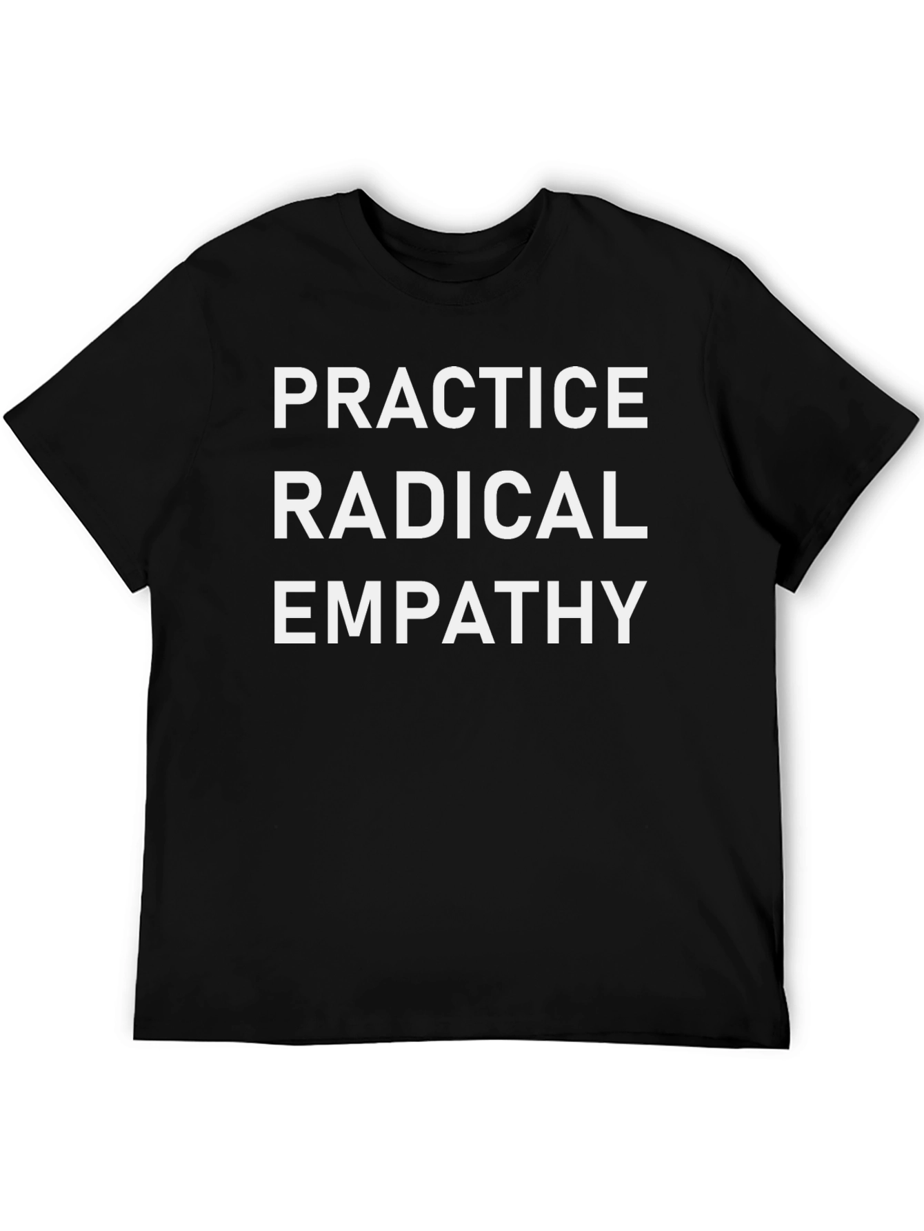 Practice Radical Empathy Black T-Shirt