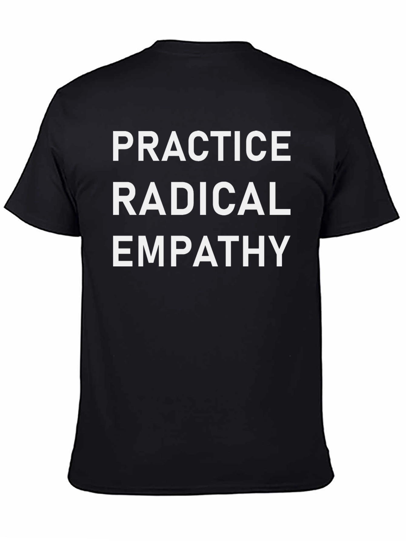 Practice Radical Empathy Black T-Shirt