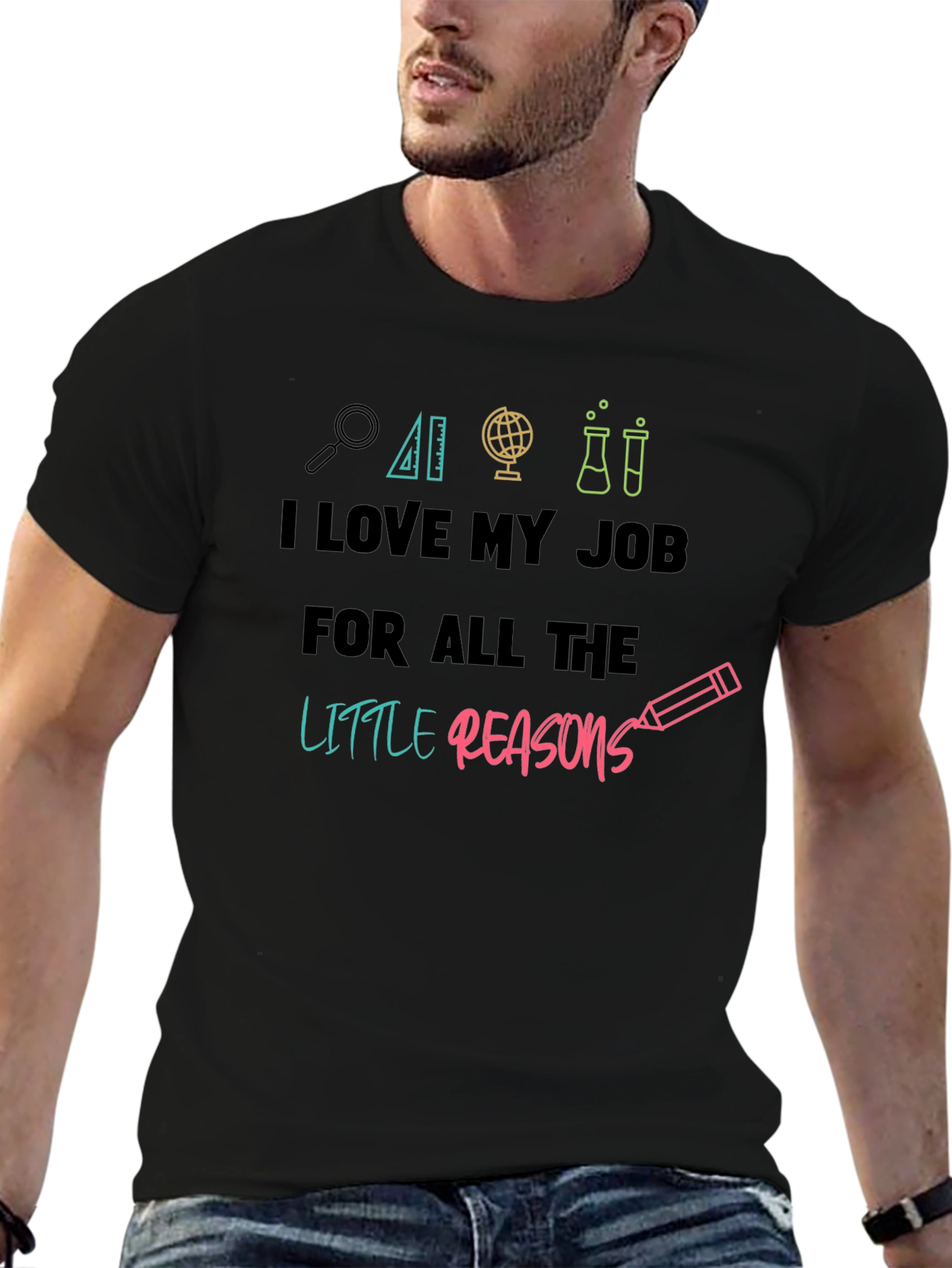 I Love My Job Teacher T-Shirt