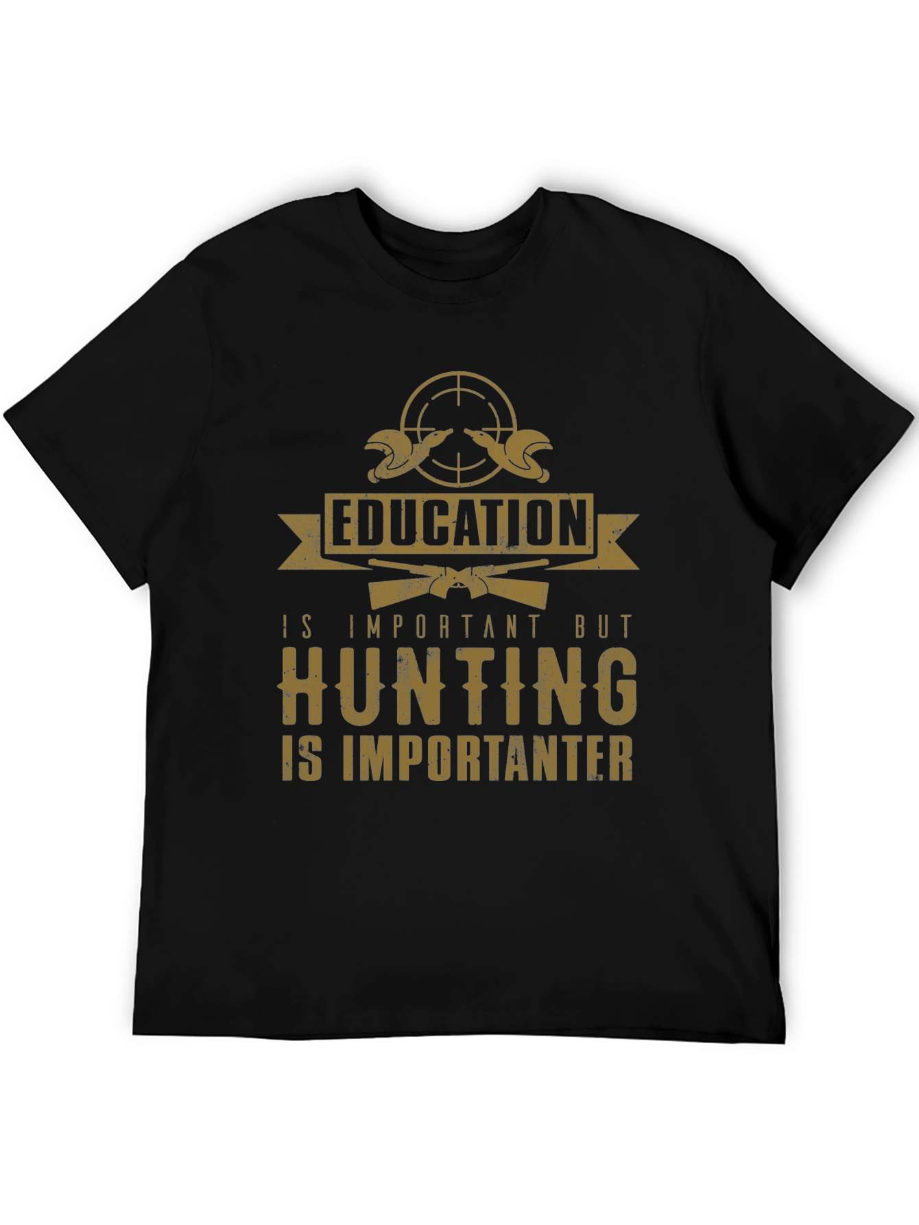 Hunting is Importanter T-Shirt