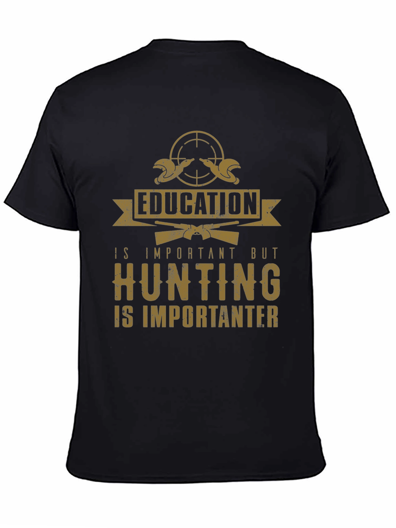 Hunting is Importanter T-Shirt