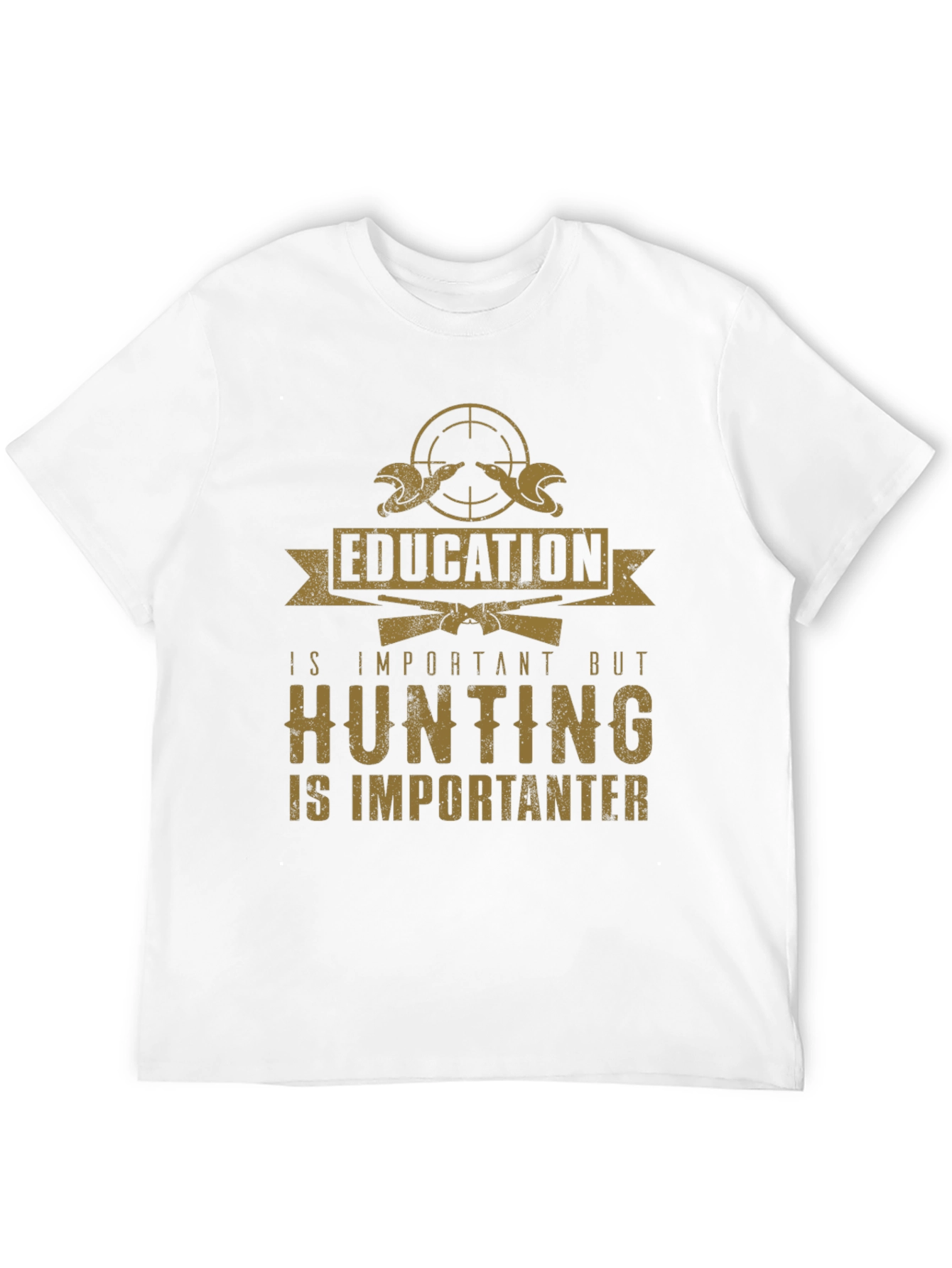 Hunting is Importanter T-Shirt