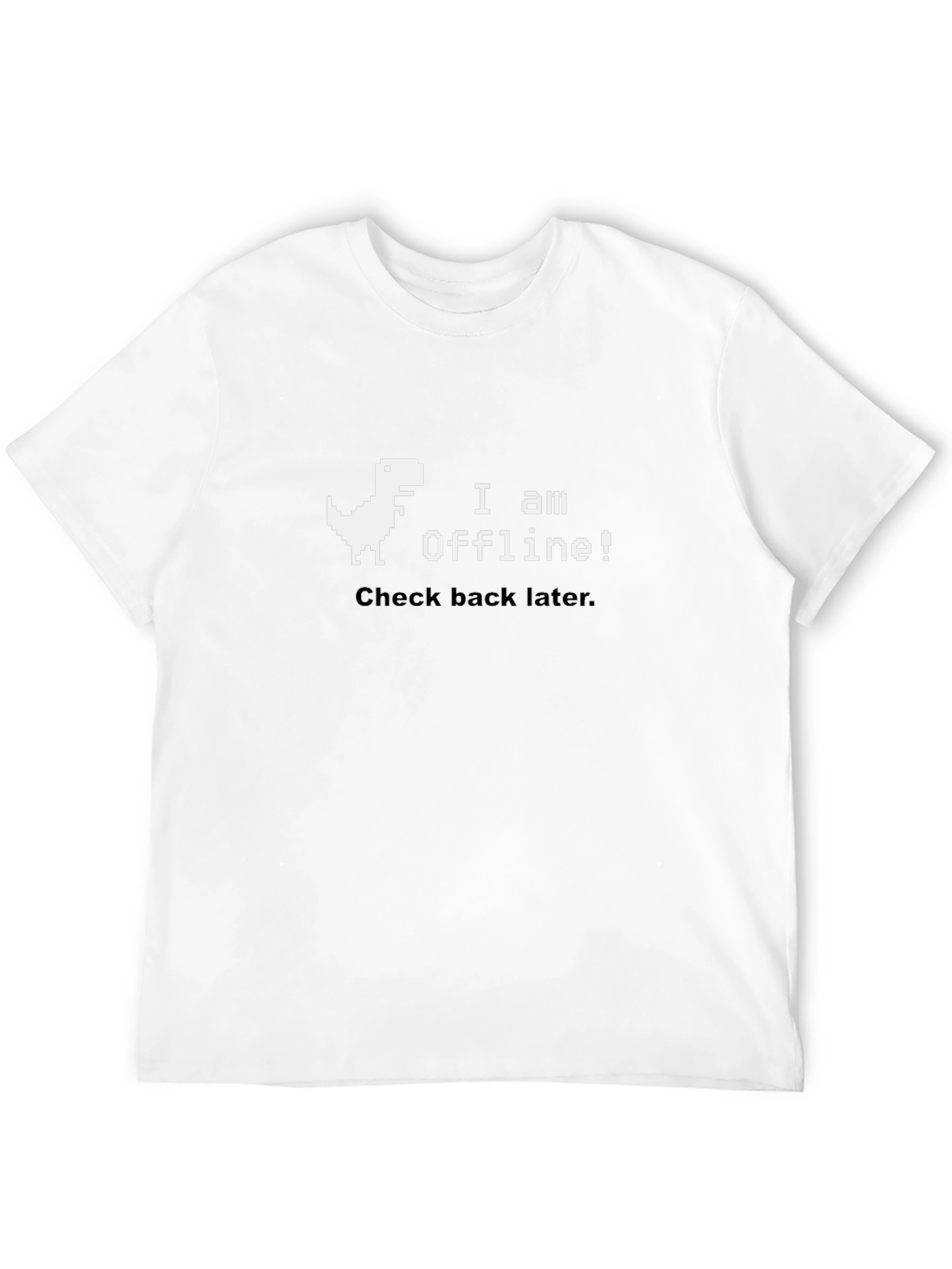 I am Offline! Black T-Shirt