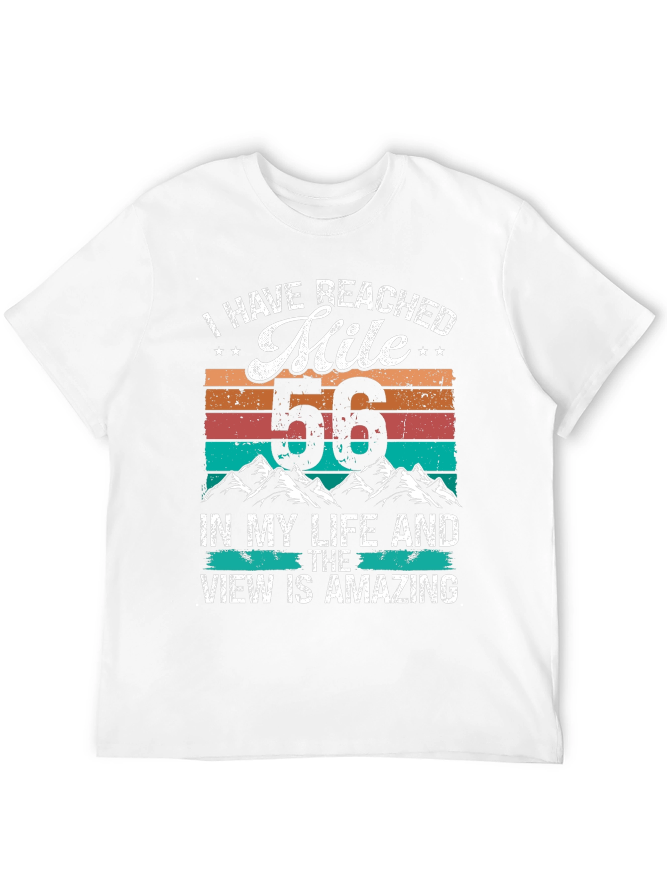 I Have Reached Mile 56 T-Shirt