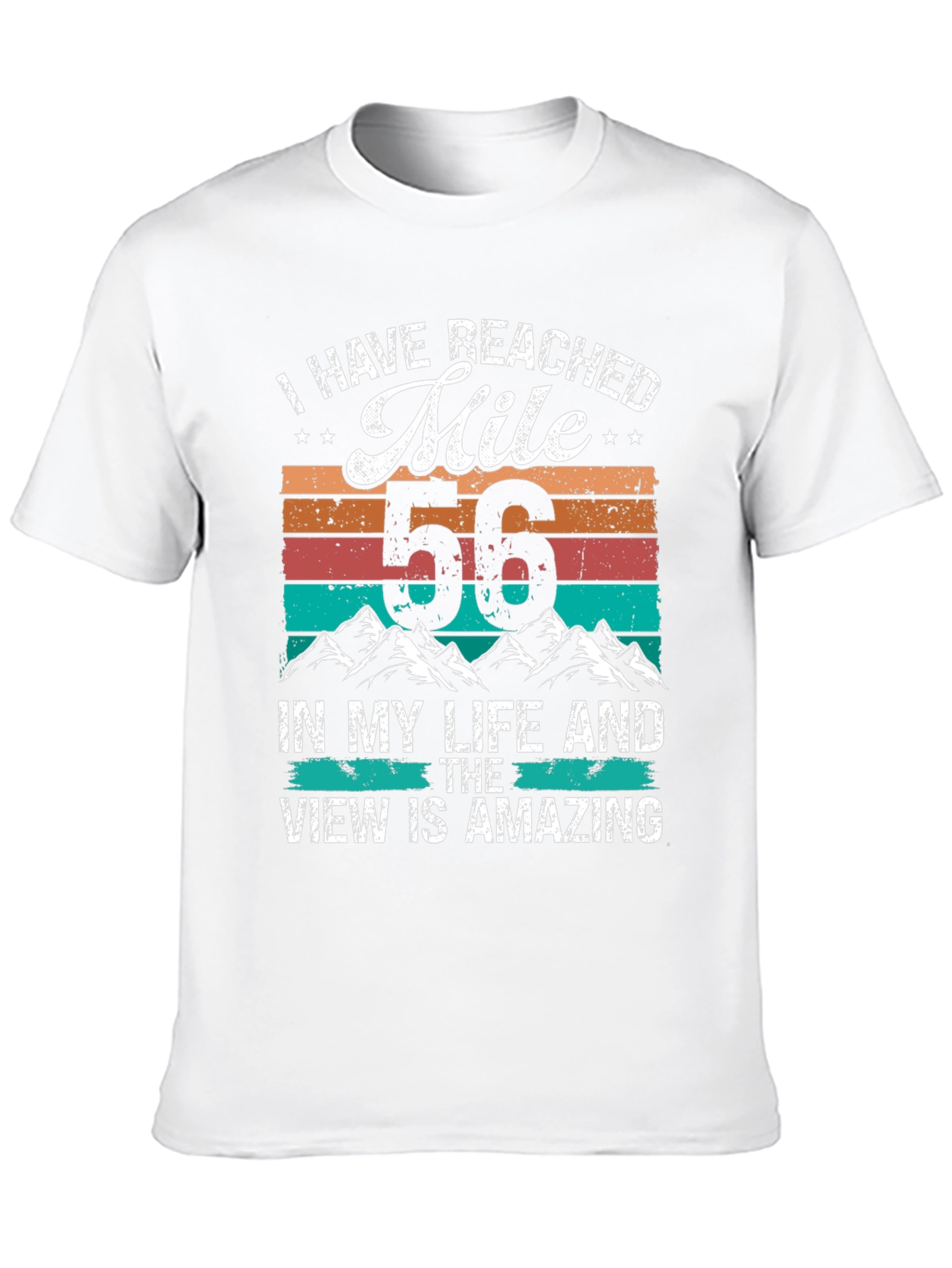 I Have Reached Mile 56 T-Shirt