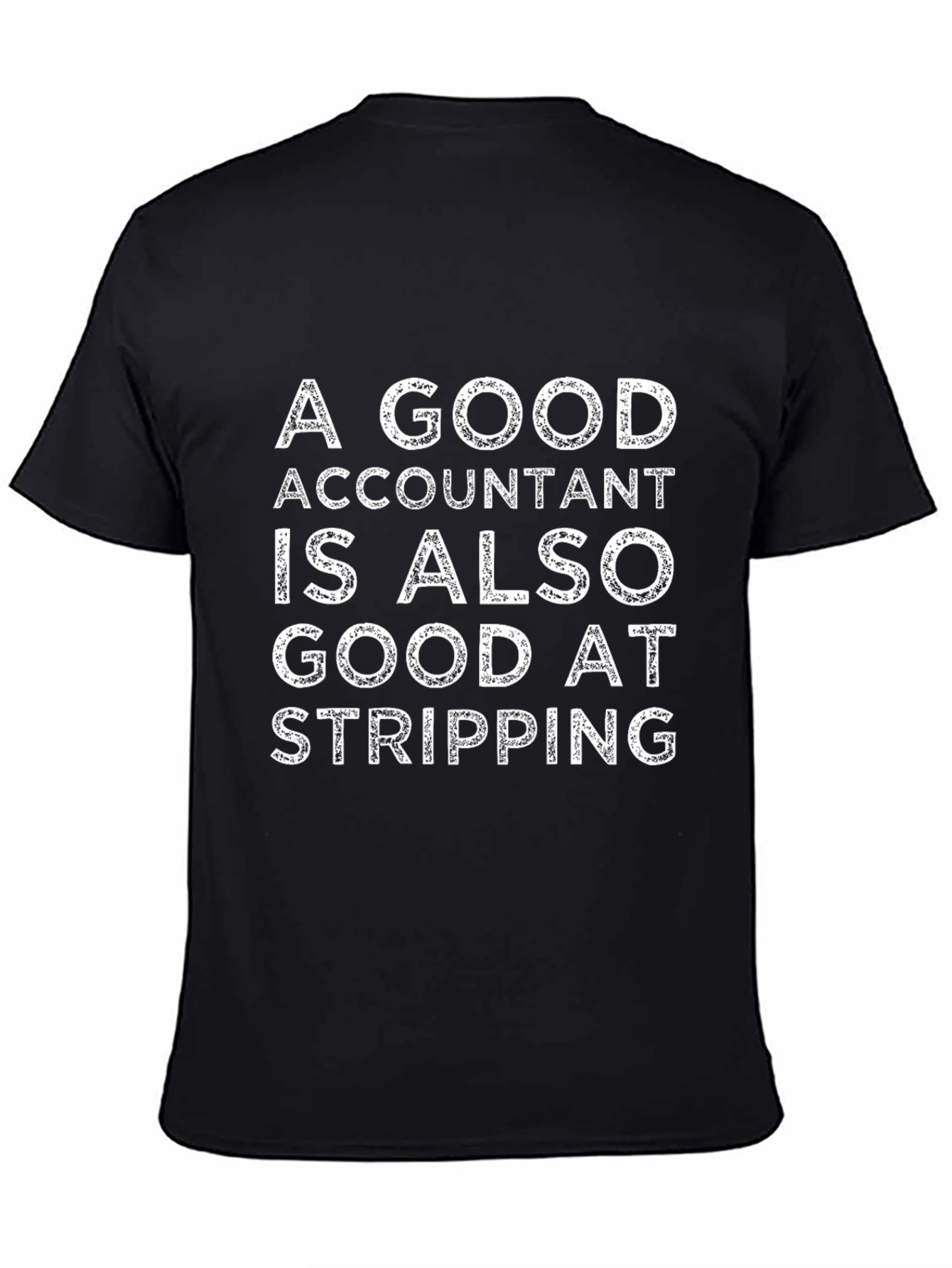 Accountant Stripping T-Shirt: Funny Accounting Gift