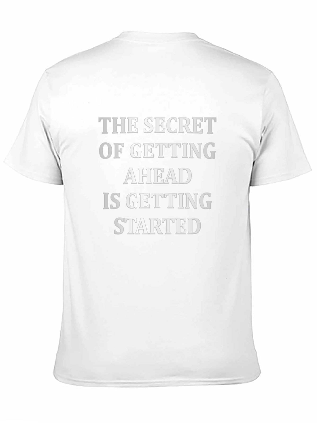 Inspirational Quote T-Shirt - Get Started!