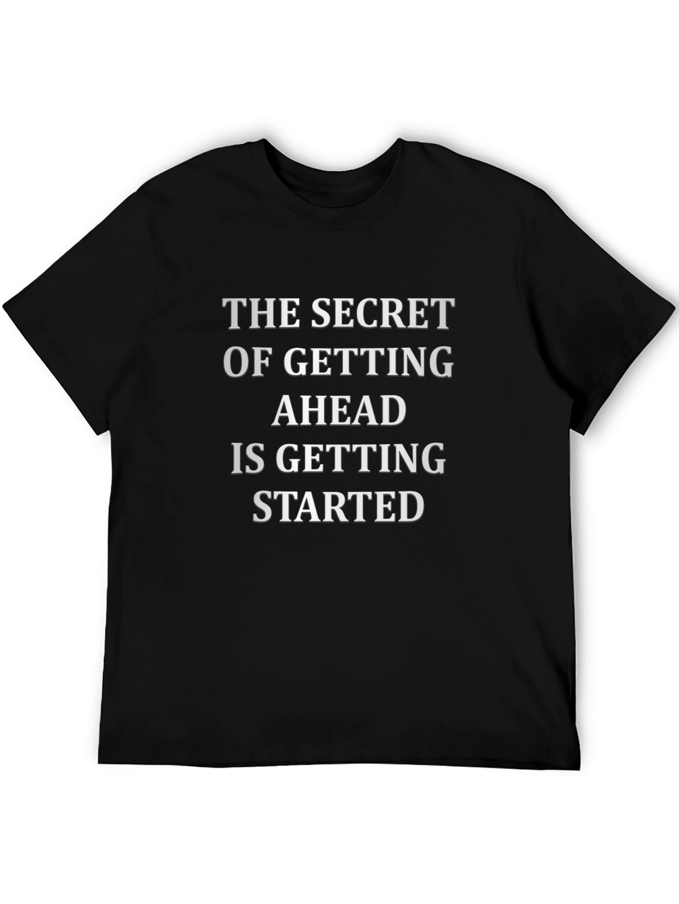 Inspirational Quote T-Shirt - Get Started!
