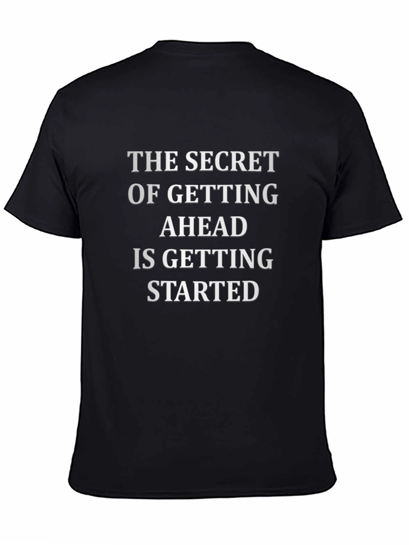 Inspirational Quote T-Shirt - Get Started!