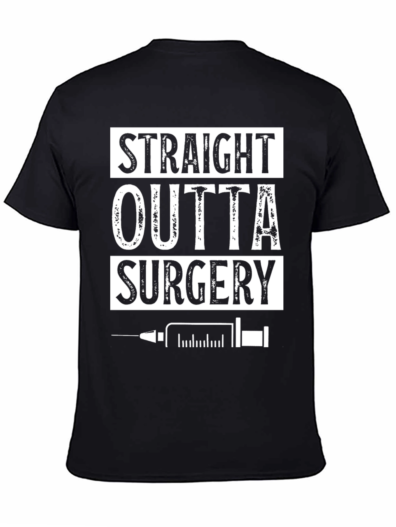 Straight Outta Surgery T-Shirt